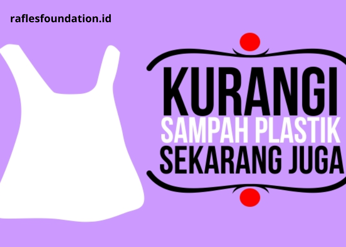 Mencegah Bahaya Sampah Plastik Solusi Terbaik untuk Kesehatan dan Lingkungan